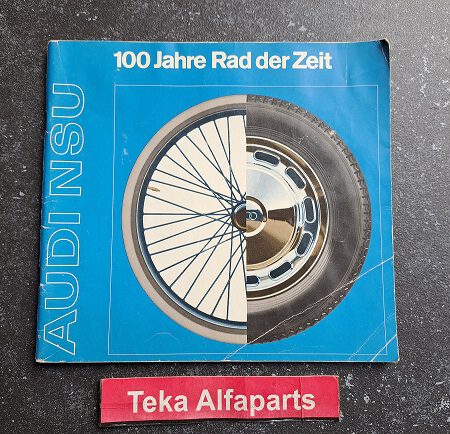 Audi NSU 100 Jahre Rad der Zeit - 1973 - Boek - Book - Buch